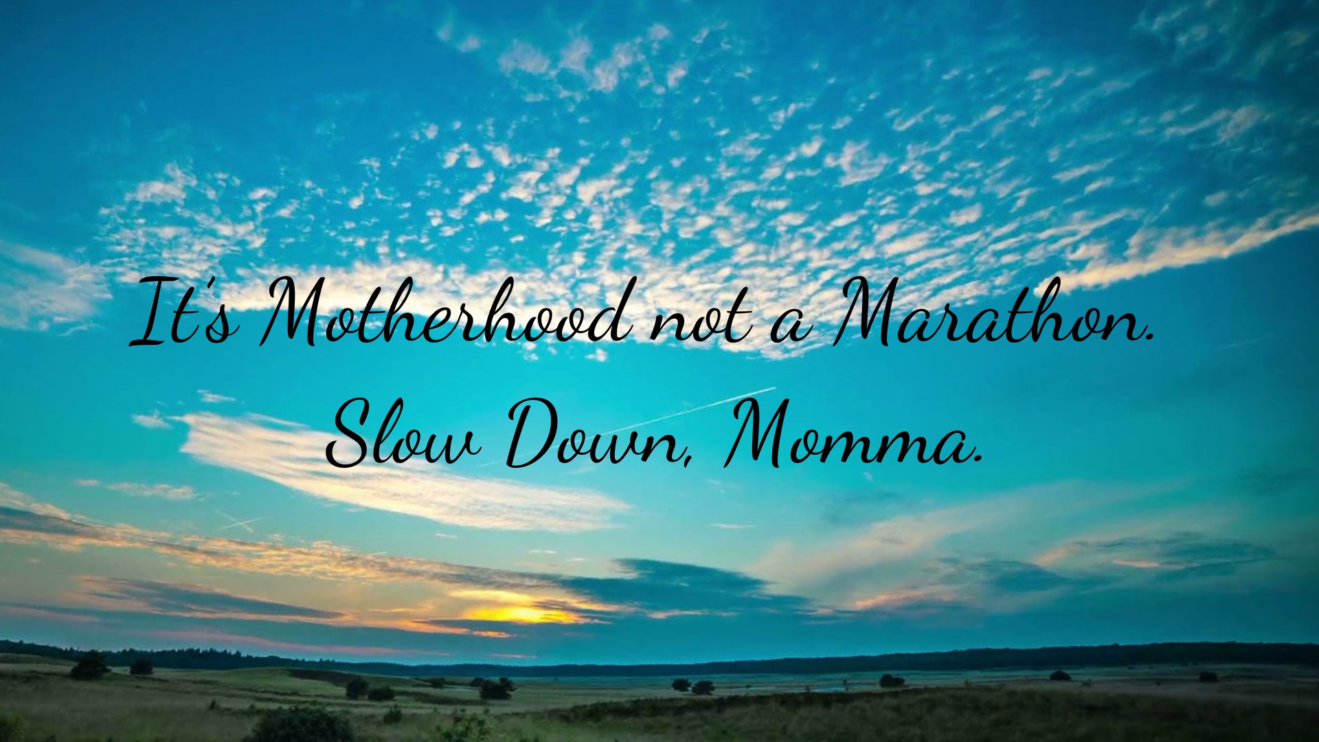 white clouds blue sky over an open field with quote