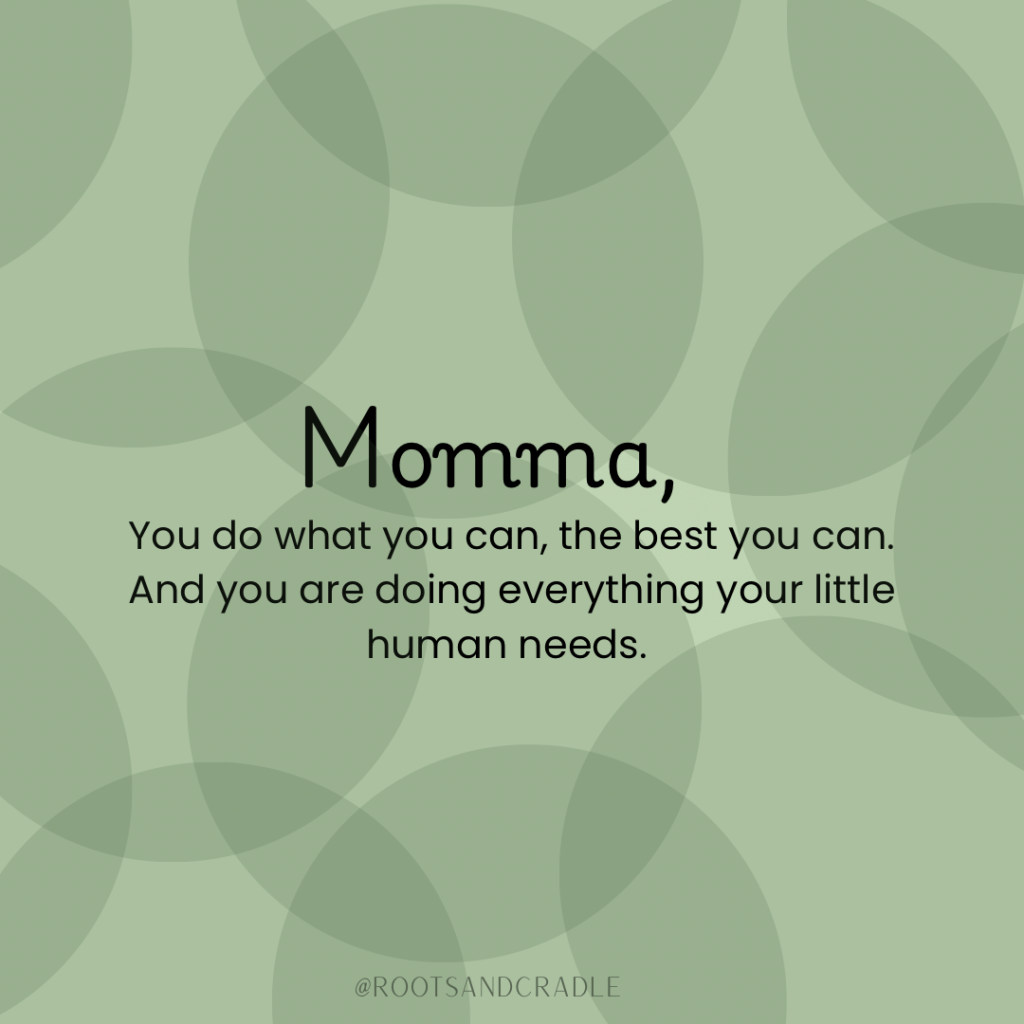 Momma you do what you can